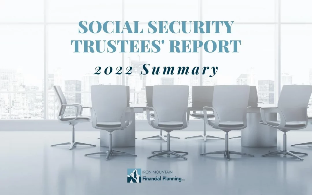 Summary of the 2022 Social Security Trustees’ Report